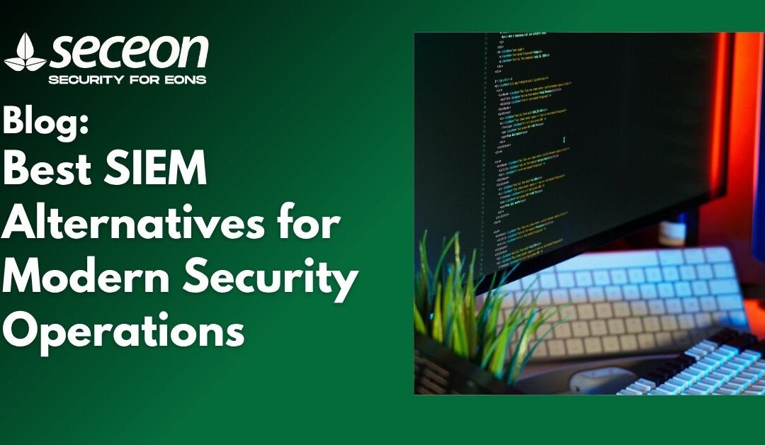Best SIEM Alternatives for Modern Security Operations
