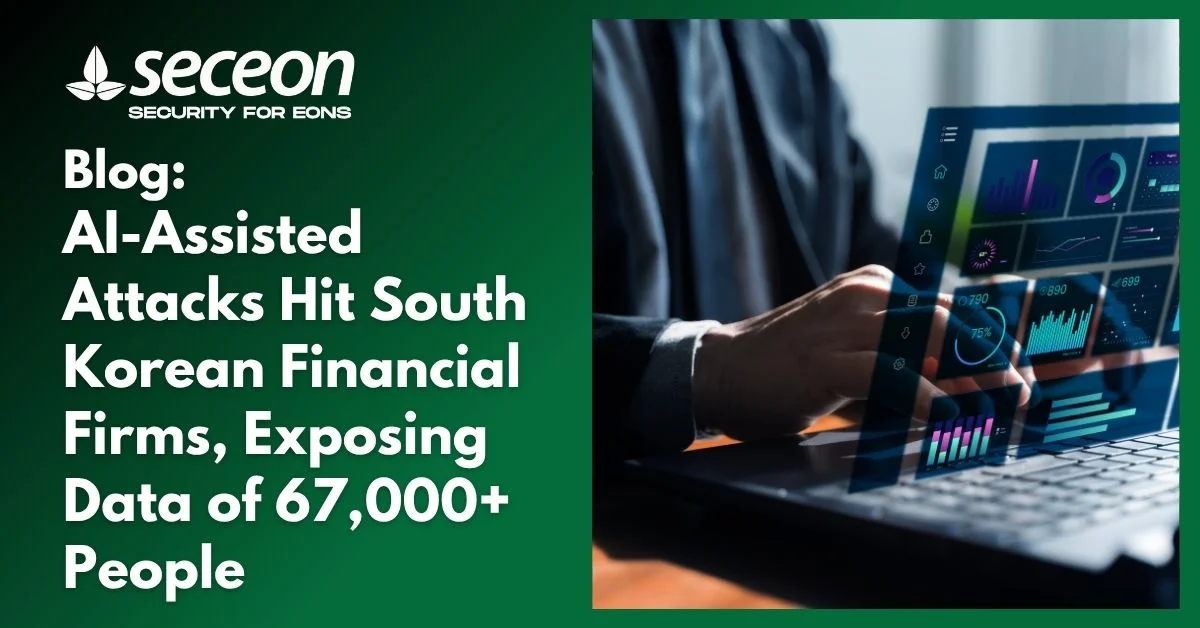 AI-Assisted Attacks Hit South Korean Financial Firms, Exposing Data of 67,000+ People