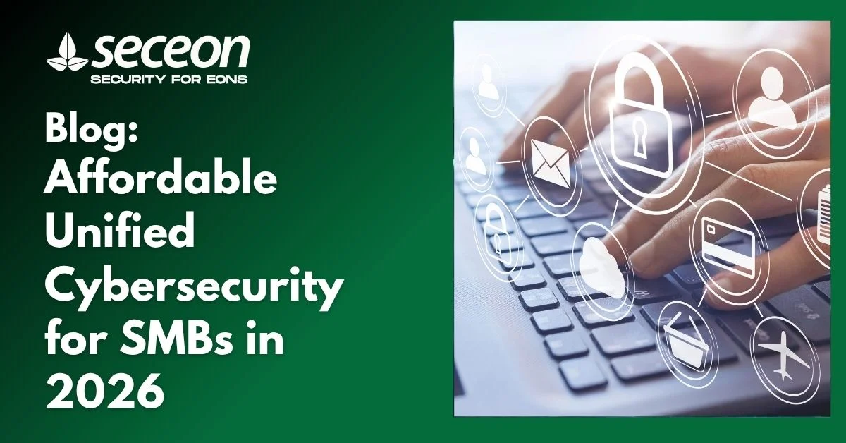 Affordable Unified Cybersecurity for SMBs in 2026