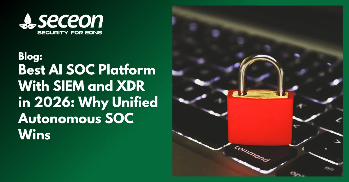 Best AI SOC Platform With SIEM and XDR in 2026: Why Unified Autonomous SOC Wins