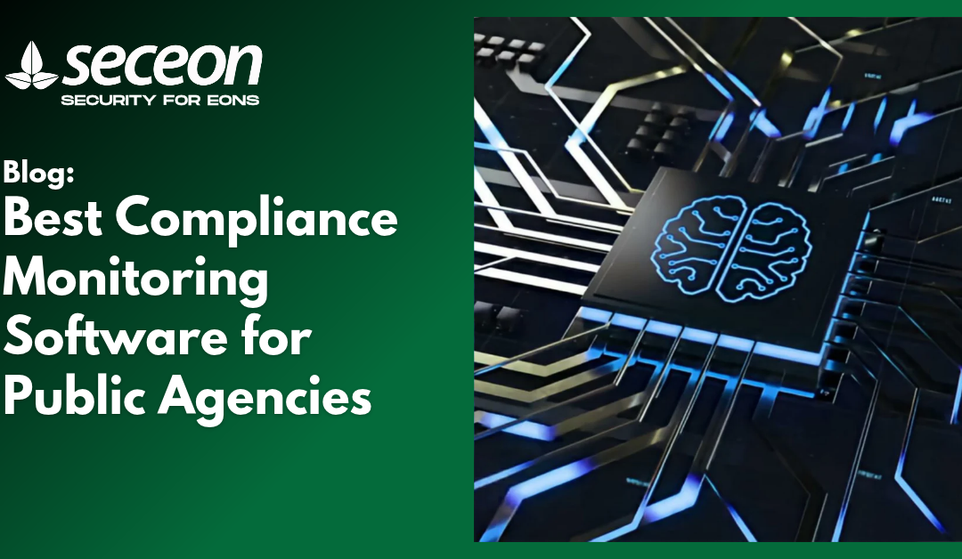Best Compliance Monitoring Software for Public Agencies