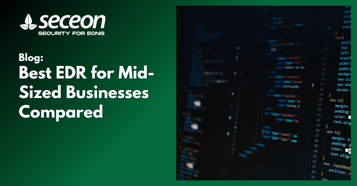 Best EDR for Mid-Sized Businesses Compared