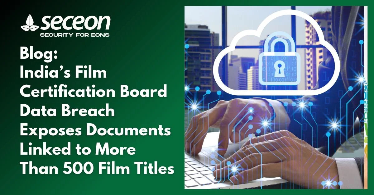 India’s Film Certification Board Data Breach Exposes Documents Linked to More Than 500 Film Titles