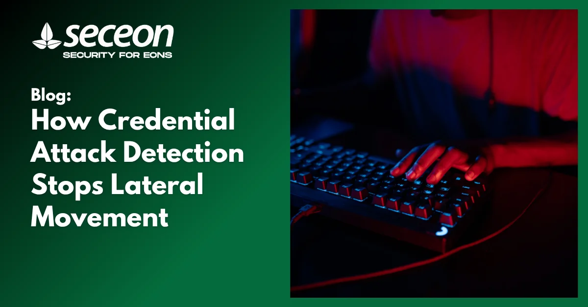 How Credential Attack Detection Stops Lateral Movement